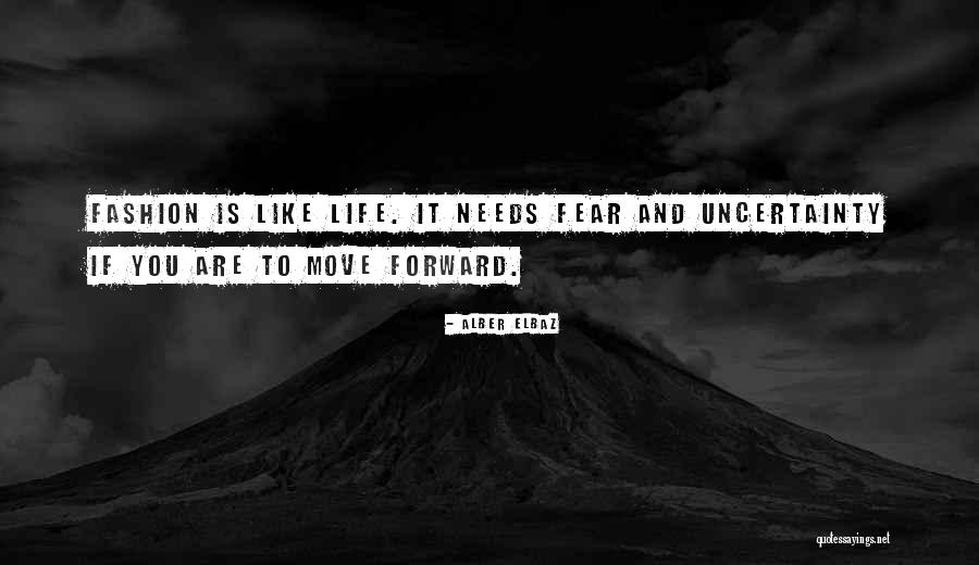 Fashion And Life Quotes By Alber Elbaz Fashion And Life Quotes By Alber Elbaz