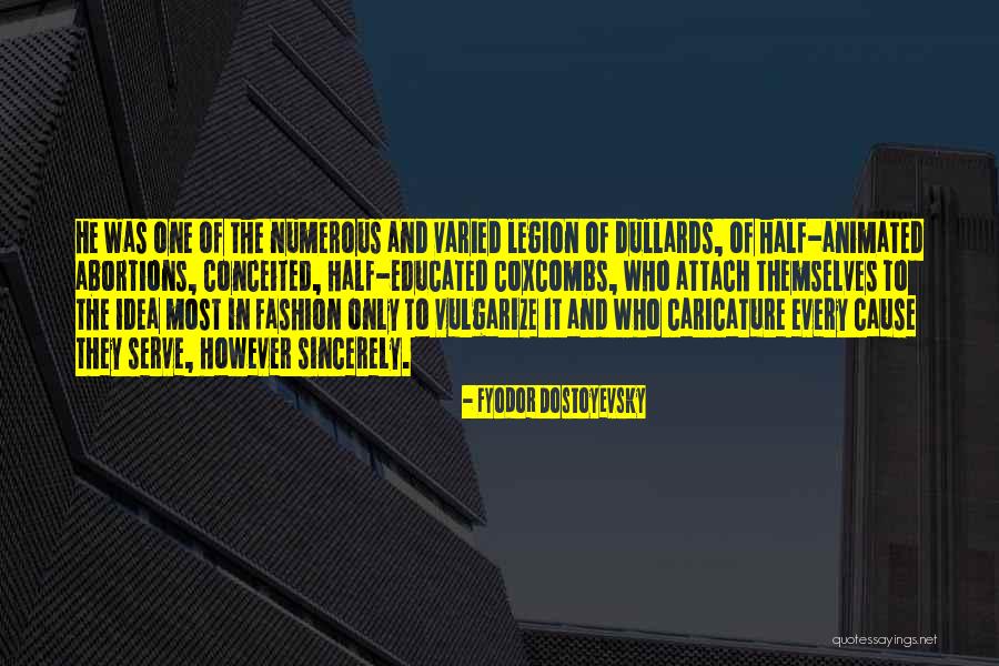 Fashion And Politics Quotes By Fyodor Dostoyevsky