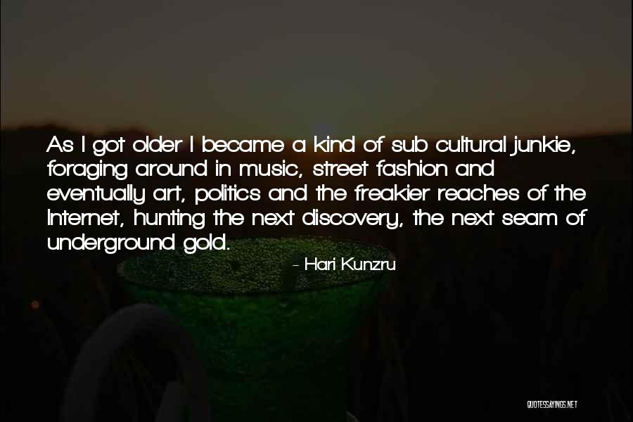 Fashion And Politics Quotes By Hari Kunzru