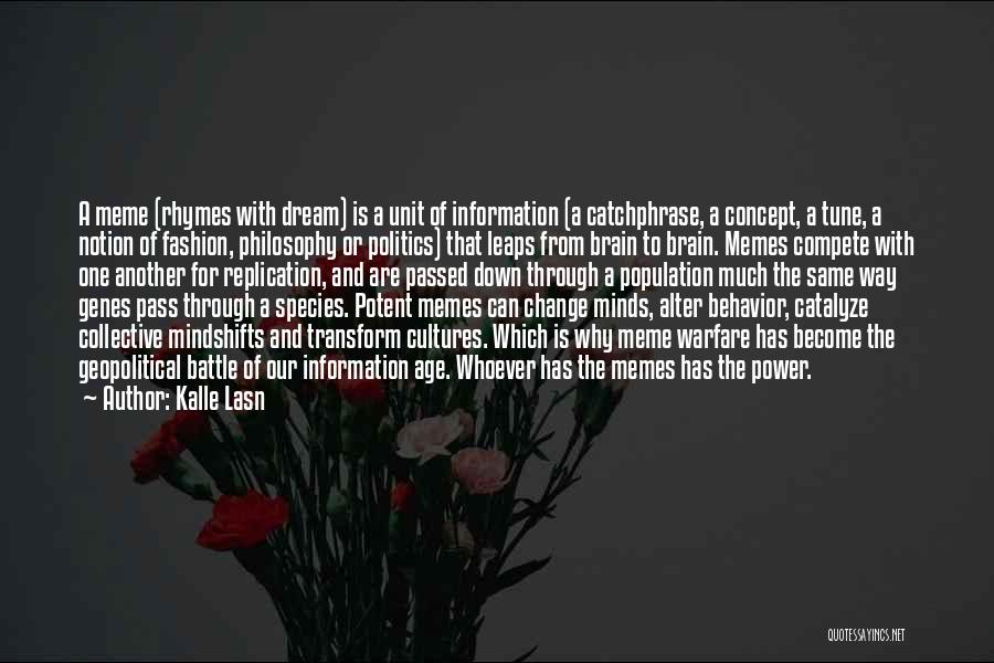 Fashion And Politics Quotes By Kalle Lasn