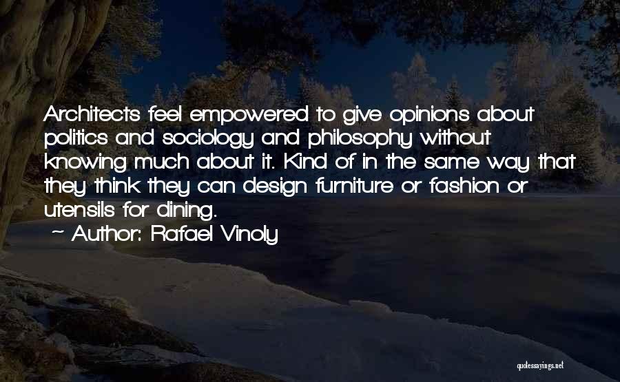 Fashion And Politics Quotes By Rafael Vinoly