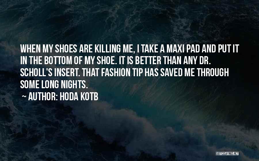 Fashion And Shoes Quotes By Hoda Kotb