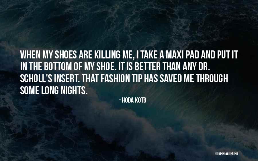 Fashion And Shoes Quotes By Hoda Kotb