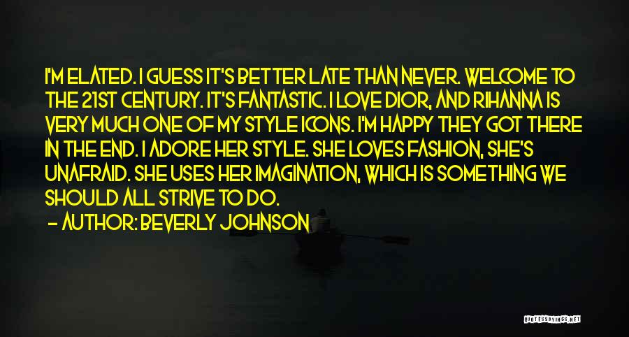 Fashion And Style Quotes By Beverly Johnson