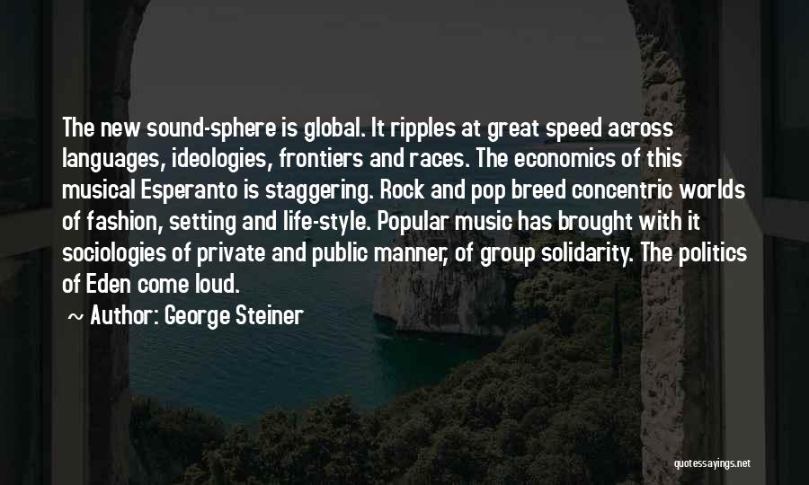 Fashion And Style Quotes By George Steiner