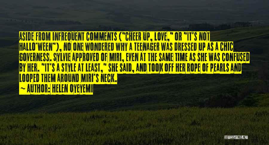 Fashion And Style Quotes By Helen Oyeyemi