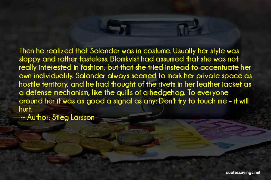 Fashion And Style Quotes By Stieg Larsson