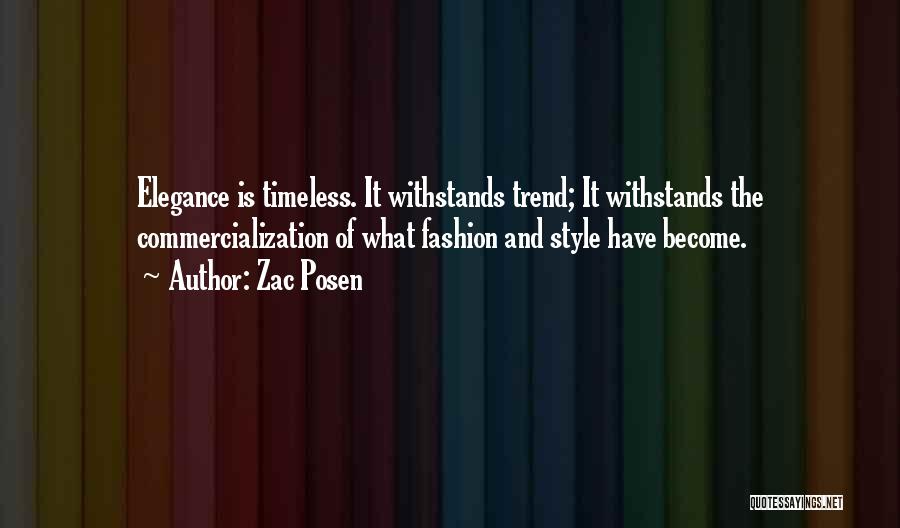 Fashion And Style Quotes By Zac Posen