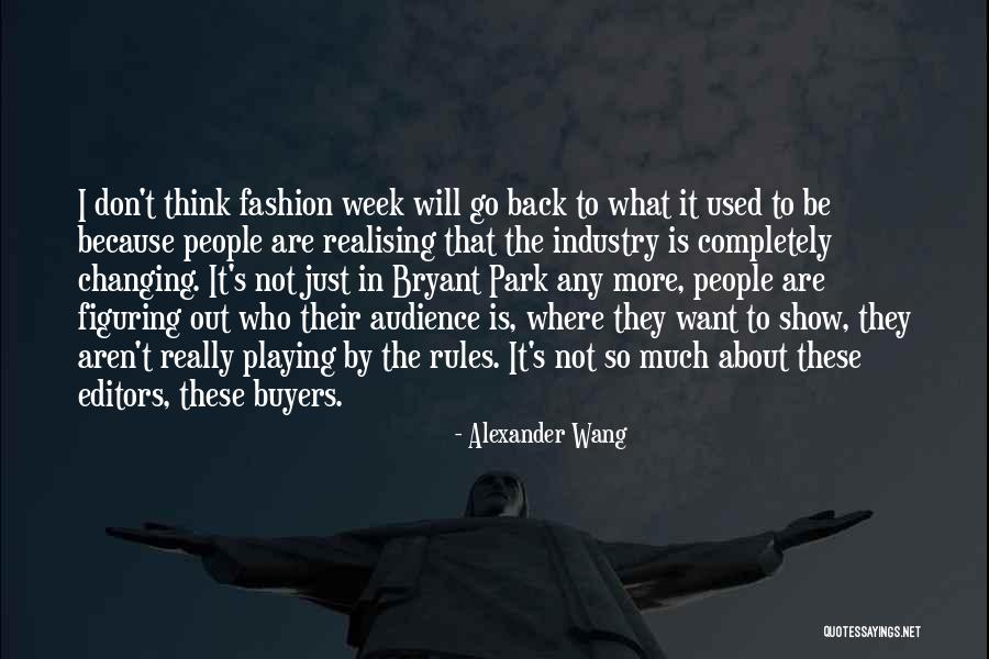 Fashion Buyers Quotes By Alexander Wang Fashion Buyers Quotes By Alexander Wang