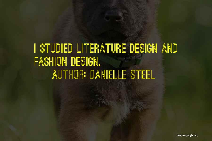 Fashion Design Quotes By Danielle Steel