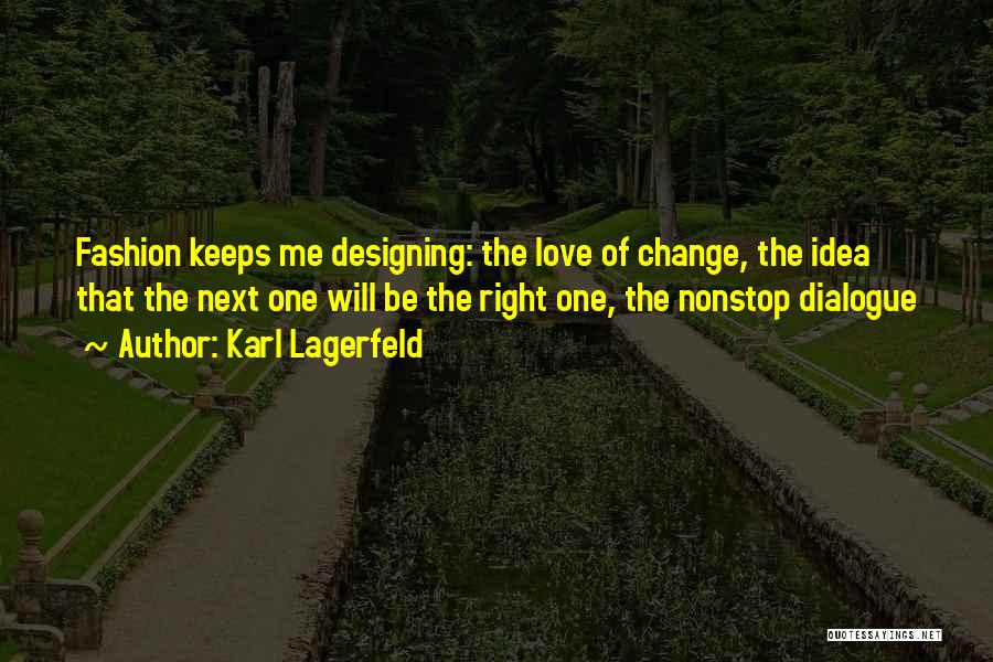 Fashion Design Quotes By Karl Lagerfeld