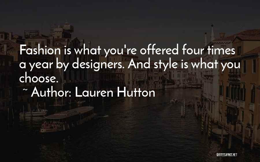 Fashion Design Quotes By Lauren Hutton