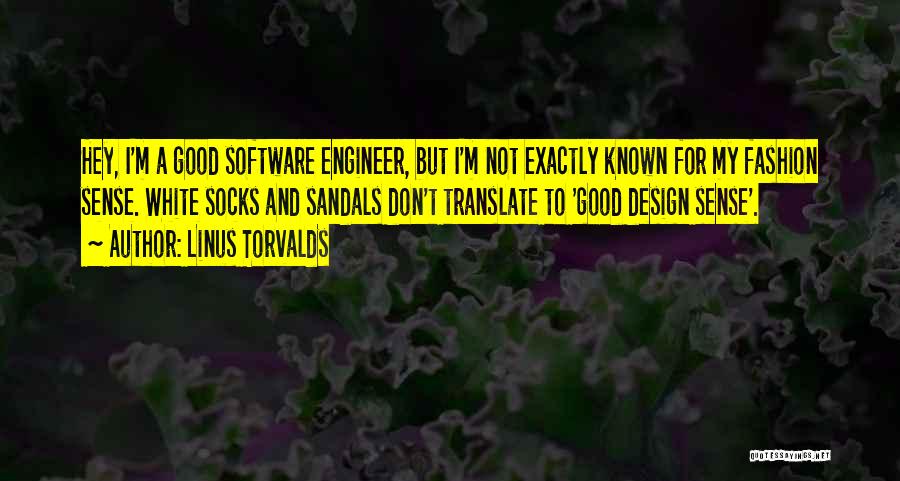 Fashion Design Quotes By Linus Torvalds