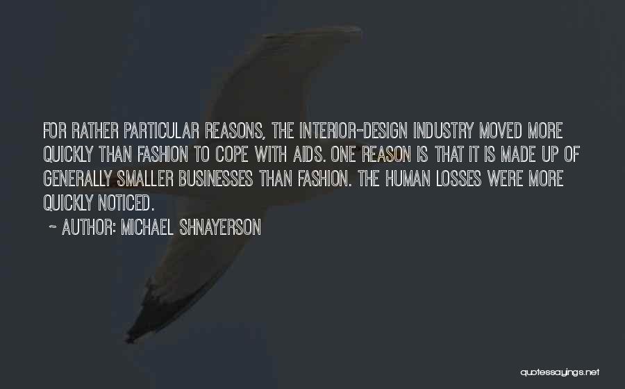 Fashion Design Quotes By Michael Shnayerson