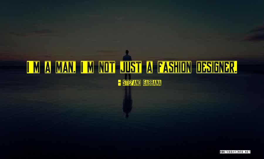 Fashion Designer Quotes By Stefano Gabbana Fashion Designer Quotes By Stefano Gabbana