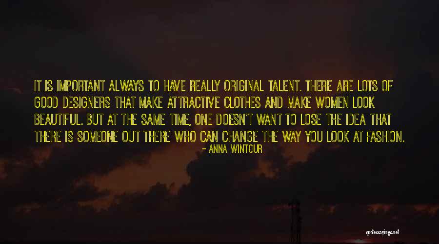 Fashion Designers Quotes By Anna Wintour Fashion Designers Quotes By Anna Wintour