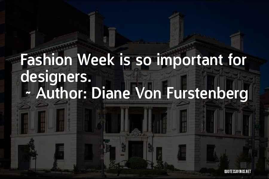 Fashion Designers Quotes By Diane Von Furstenberg