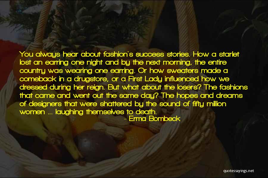 Fashion Designers Quotes By Erma Bombeck Fashion Designers Quotes By Erma Bombeck