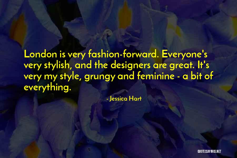 Fashion Designers Quotes By Jessica Hart Fashion Designers Quotes By Jessica Hart