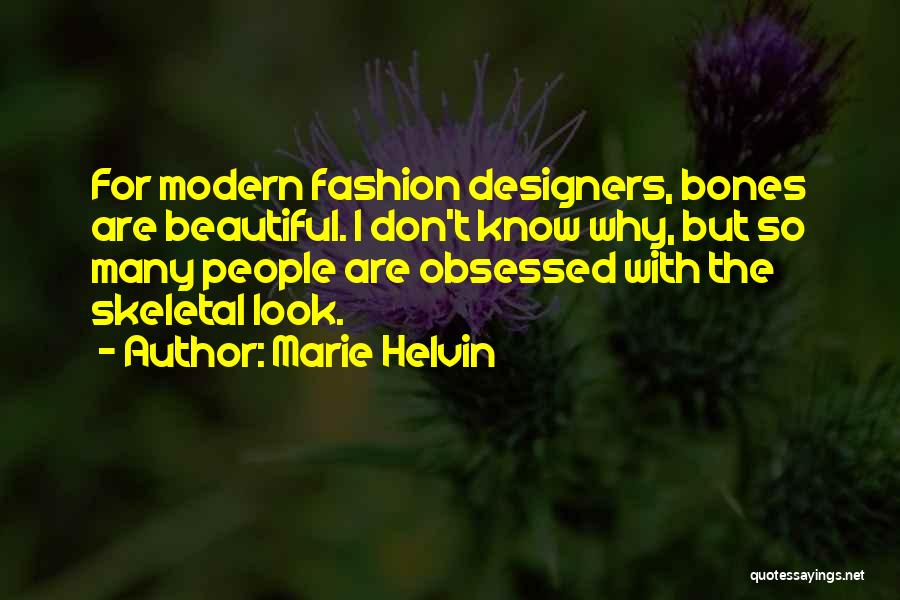 Fashion Designers Quotes By Marie Helvin