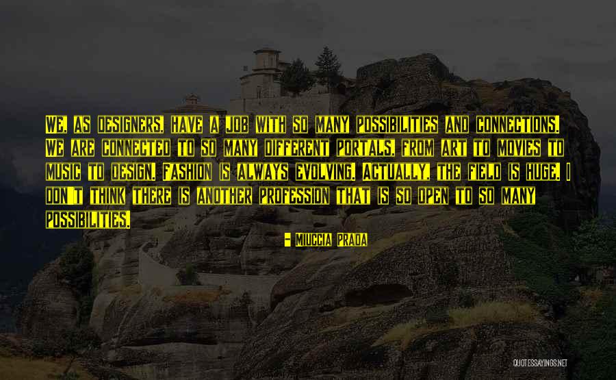 Fashion Designers Quotes By Miuccia Prada Fashion Designers Quotes By Miuccia Prada