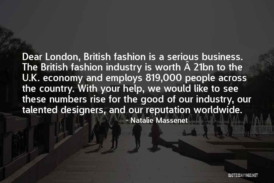 Fashion Designers Quotes By Natalie Massenet