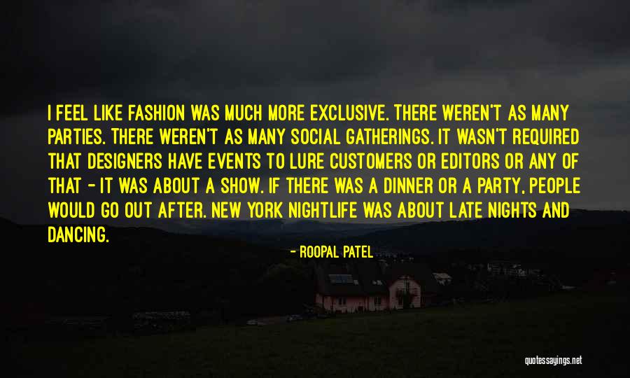 Fashion Designers Quotes By Roopal Patel Fashion Designers Quotes By Roopal Patel