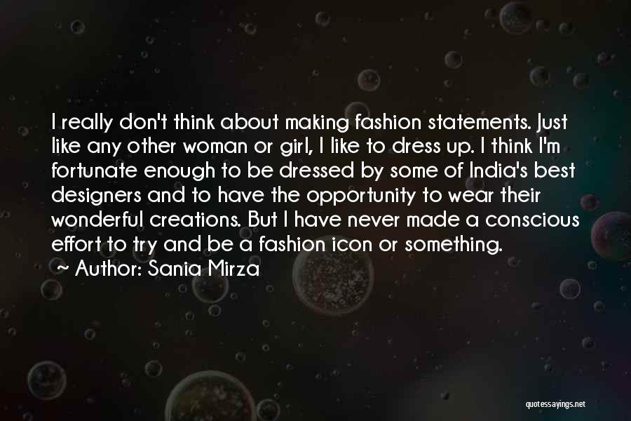 Fashion Designers Quotes By Sania Mirza