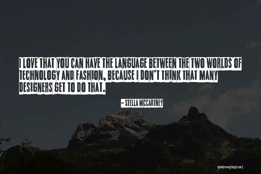 Fashion Designers Quotes By Stella McCartney Fashion Designers Quotes By Stella McCartney