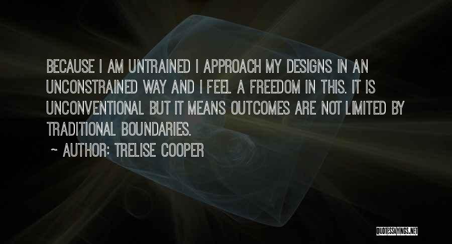 Fashion Designs Quotes By Trelise Cooper