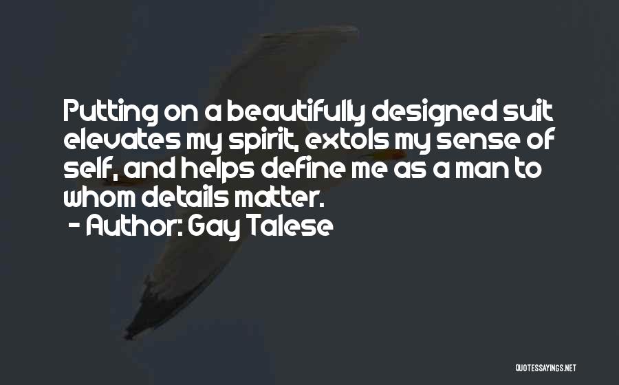 Fashion Details Quotes By Gay Talese