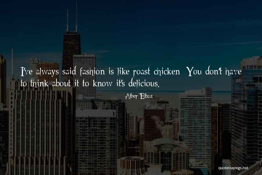 Fashion Don'ts Quotes By Alber Elbaz