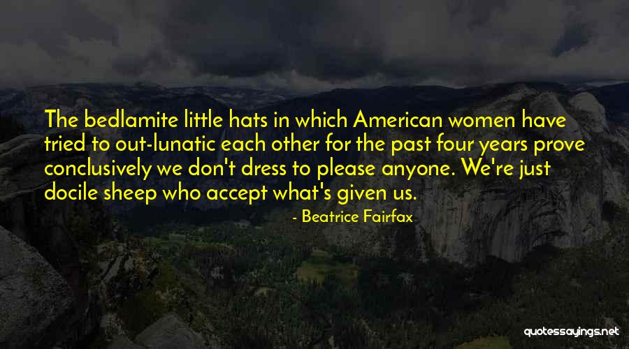 Fashion Don'ts Quotes By Beatrice Fairfax