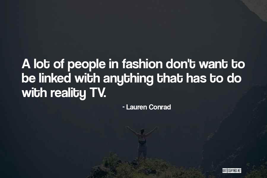 Fashion Don'ts Quotes By Lauren Conrad