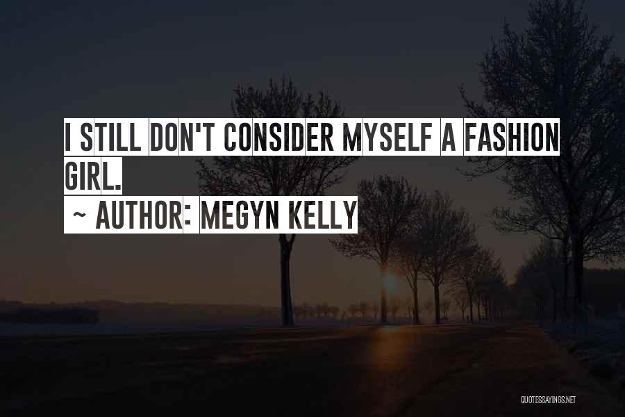 Fashion Don'ts Quotes By Megyn Kelly