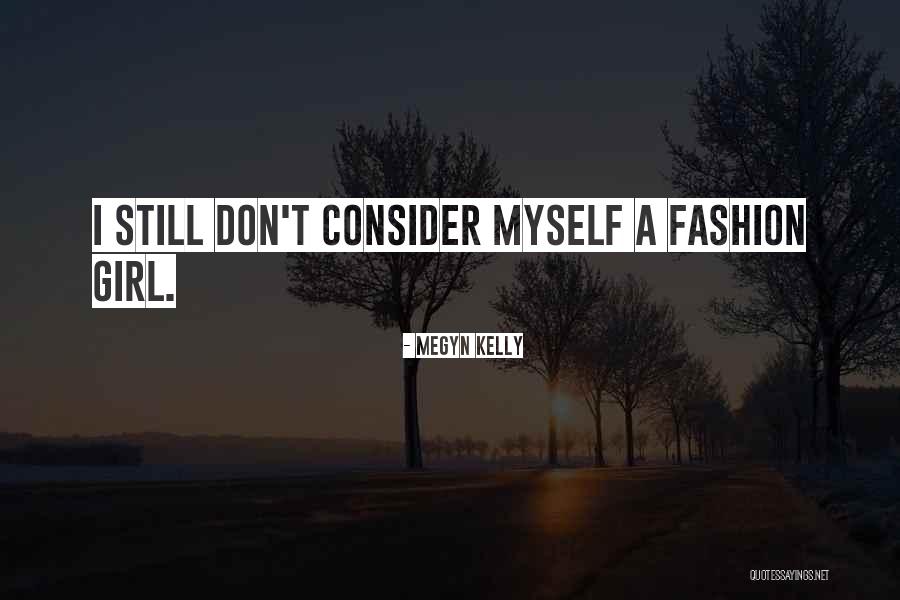 Fashion Don'ts Quotes By Megyn Kelly