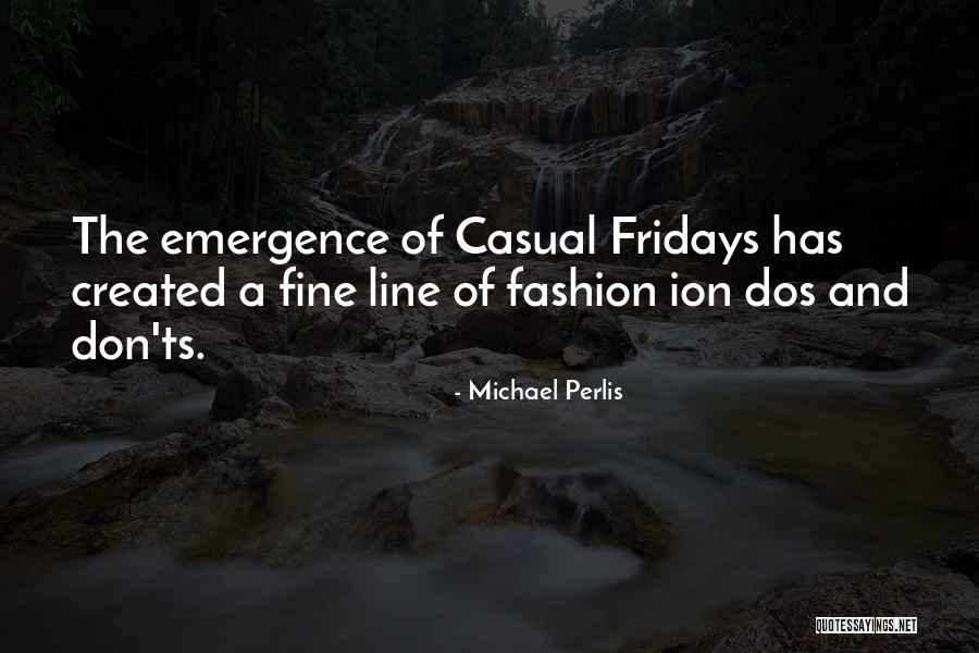 Fashion Don'ts Quotes By Michael Perlis