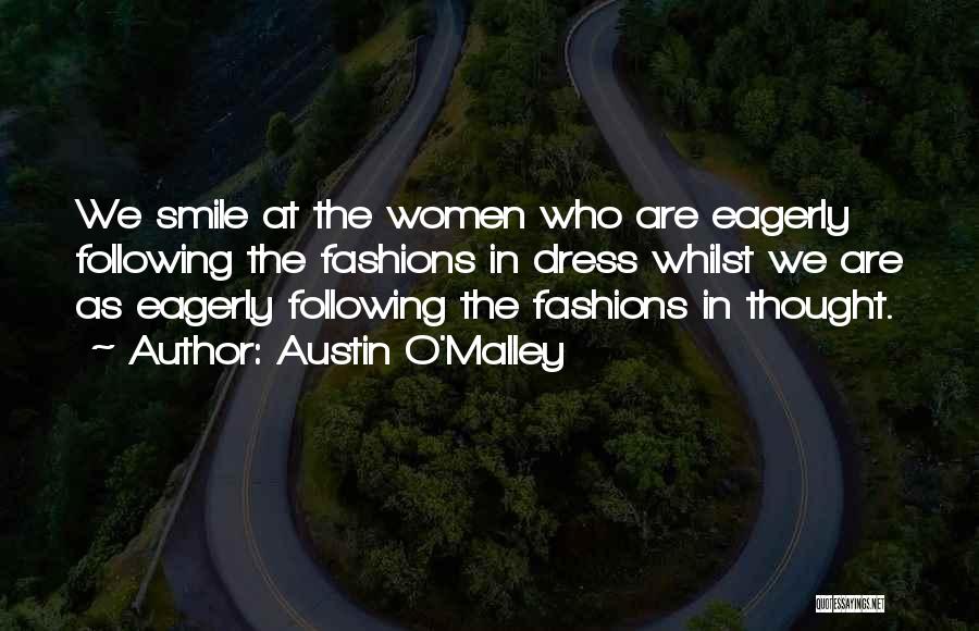 Fashion Dresses Quotes By Austin O'Malley