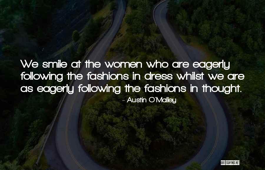 Fashion Dresses Quotes By Austin O'Malley