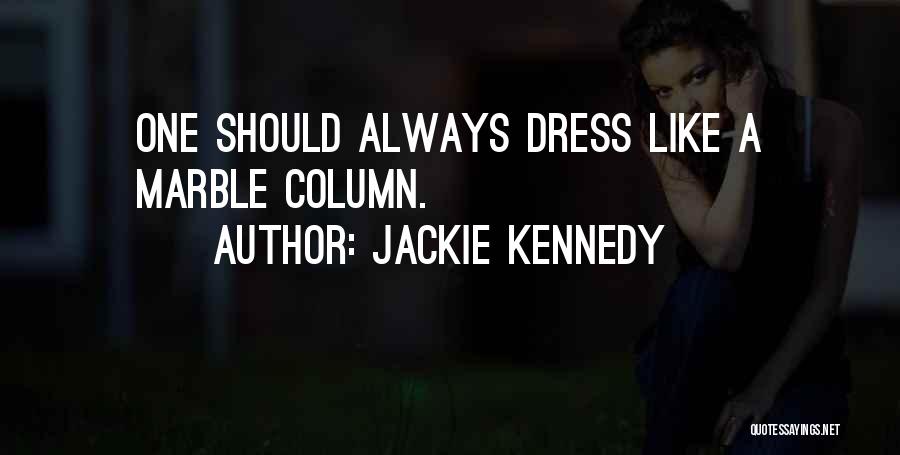 Fashion Dresses Quotes By Jackie Kennedy