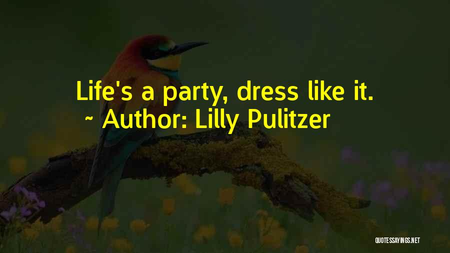 Fashion Dresses Quotes By Lilly Pulitzer