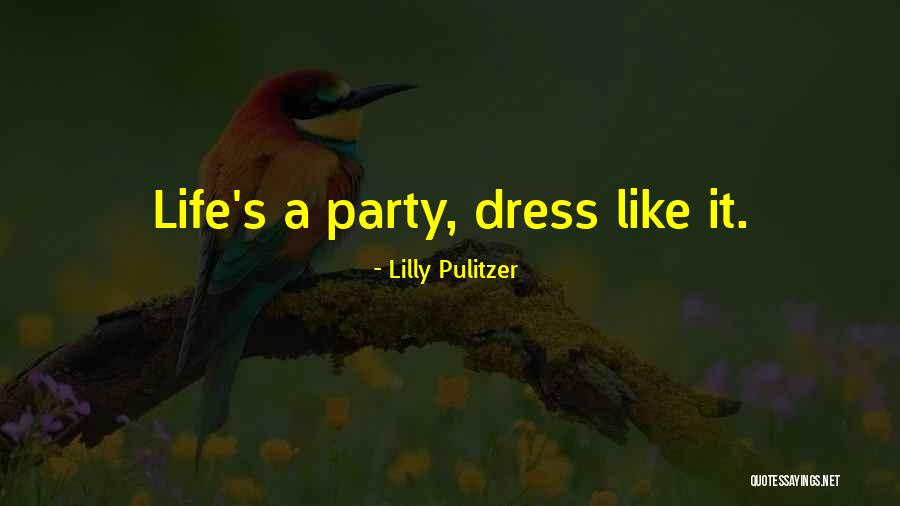 Fashion Dresses Quotes By Lilly Pulitzer