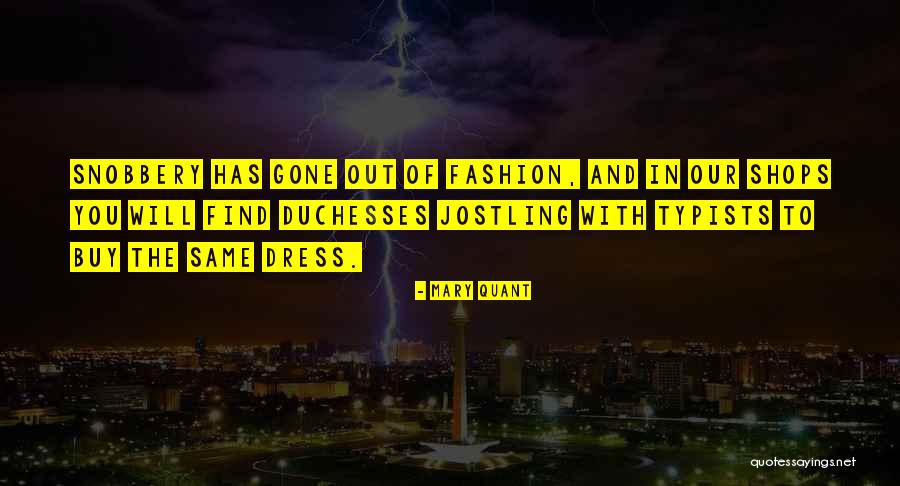 Fashion Dresses Quotes By Mary Quant