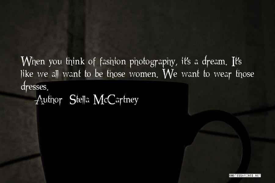 Fashion Dresses Quotes By Stella McCartney