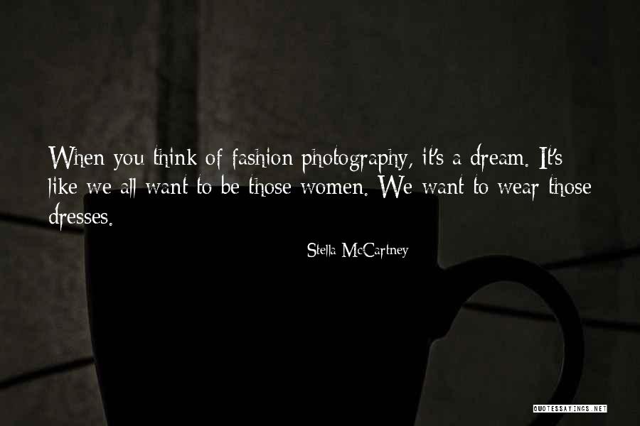 Fashion Dresses Quotes By Stella McCartney