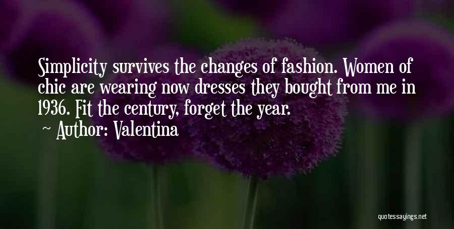 Fashion Dresses Quotes By Valentina