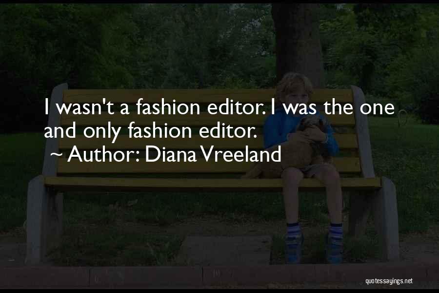 Fashion Editor Quotes By Diana Vreeland