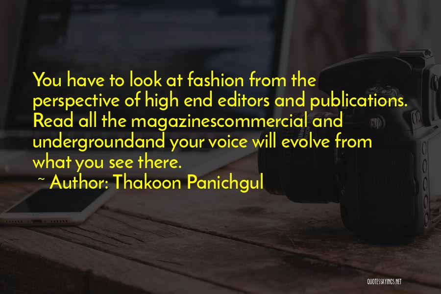 Fashion Editors Quotes By Thakoon Panichgul