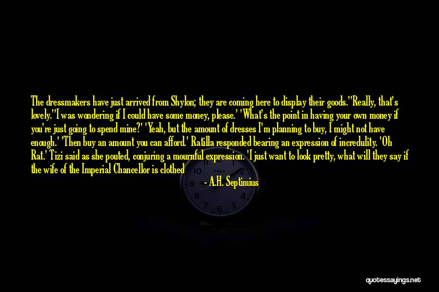 Fashion Expression Quotes By A.H. Septimius Fashion Expression Quotes By A.H. Septimius