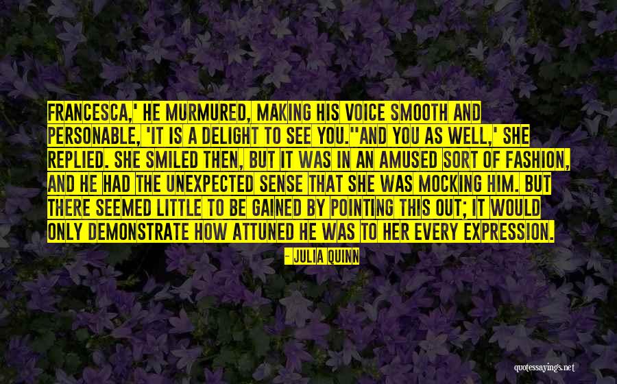 Fashion Expression Quotes By Julia Quinn Fashion Expression Quotes By Julia Quinn